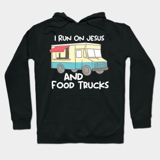 Food Truck, Food Lovers, Food Lover Quotes Hoodie